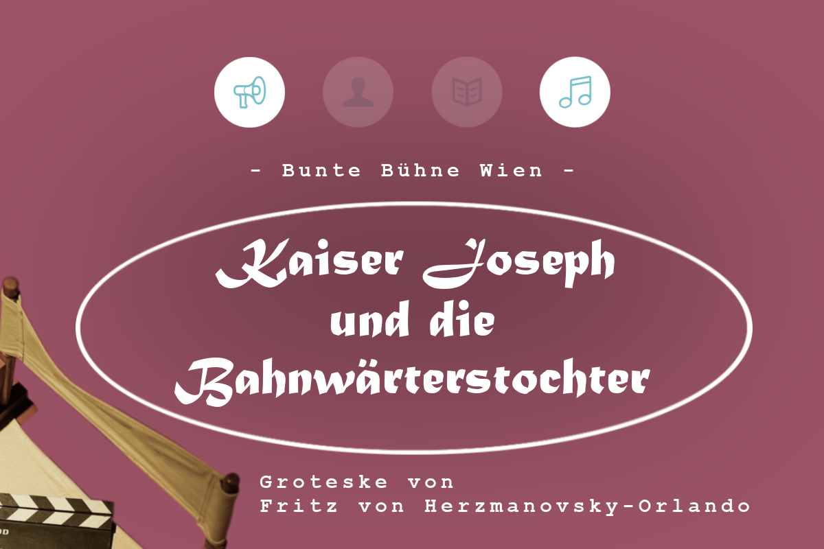 Kaiser Joseph und die Bahnwärterstochter 7