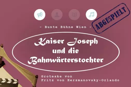 Kaiser Joseph und die Bahnwärterstochter 6