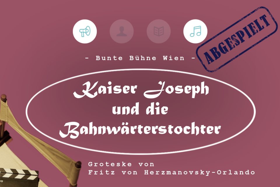 Kaiser Joseph und die Bahnwärterstochter 12