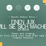 Einen Jux will sie sich machen - Jux redux 1